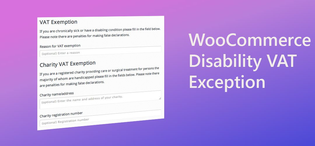 Official WooCommerce Disability VAT Exemption Plugin.