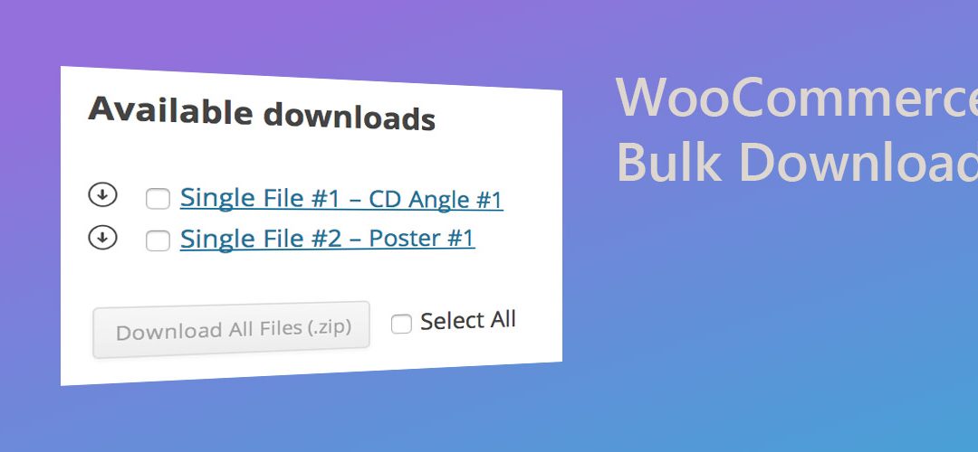 Official WooCommerce Bulk Download Plugin
