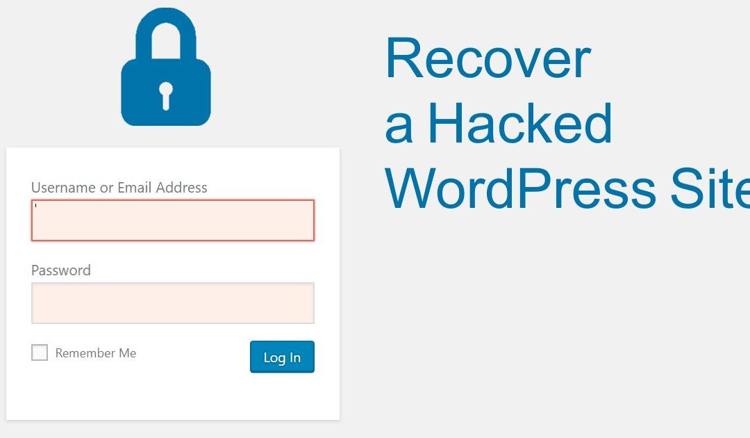 What to Do When WordPress Is Hacked and Can’t Log In