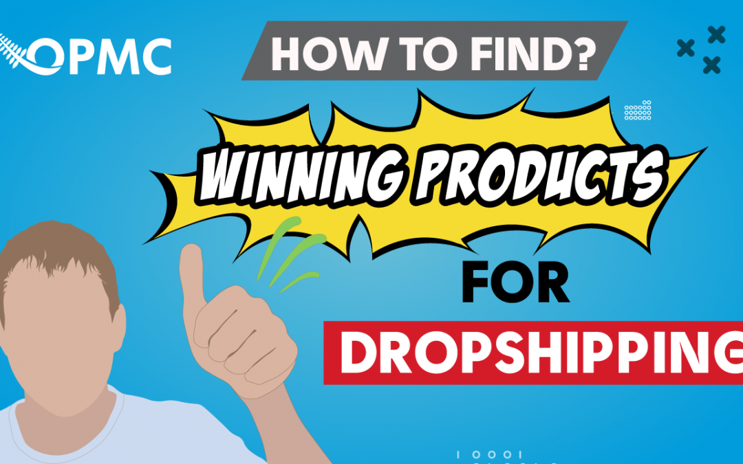 Finding and Upscaling Winning Products for your Dropshipping Business